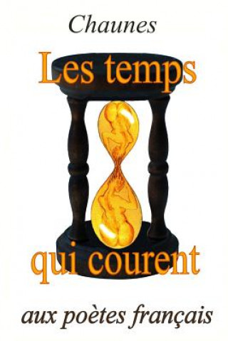 Carte Les Temps Qui Courent Chaunes