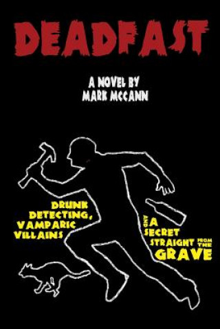 Kniha Deadfast Mark Robert McCann