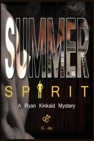 Knjiga Summer Spirit: A Ryan Kinkaid Mystery G Jay