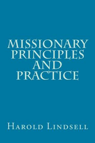 Kniha Missionary Principles and Practice Harold Lindsell