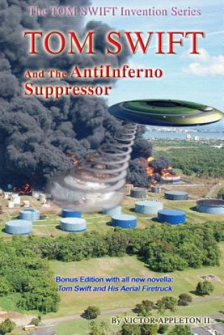 Livre Tom Swift and the AntiInferno Suppressor Victor Appleton II