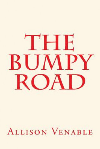 Knjiga The Bumpy Road Allison Venable