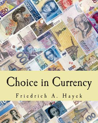 Książka Choice in Currency (Large Print Edition) Friedrich A Hayek