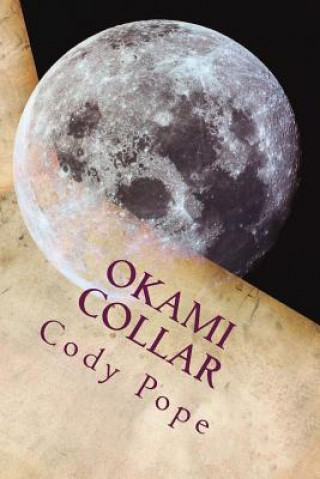 Knjiga Okami Collar Cody Louis Ray Pope