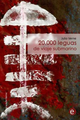 Kniha 20.000 leguas de viaje submarino Julio Verne