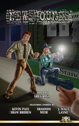 Book Newshounds Kevin Paul Shaw Broden
