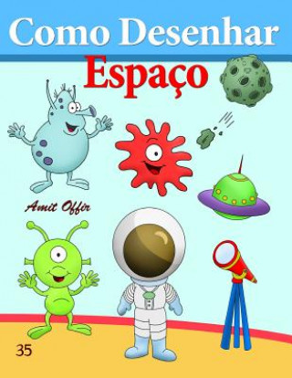 Kniha Como Desenhar: Espaço: Livros Infantis Amit Offir
