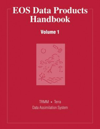 Carte EOS Data Products Handbook: Volume 1 National Aeronautics and Administration