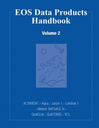 Carte EOS Data Products Handbook: Volume 2 National Aeronautics and Administration