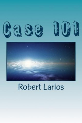 Knjiga Case 101 Robert Jr Larios