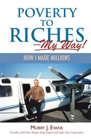 Carte Poverty to Riches-My Way! Murry J Evans