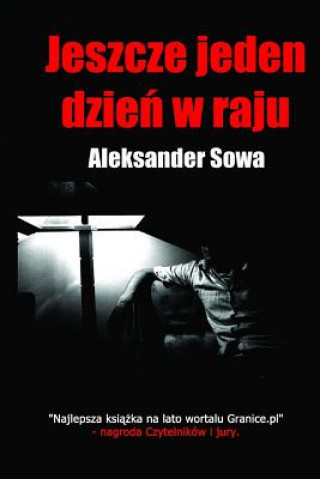 Carte Jeszcze Jeden Dzien W Raju (Polish Edition) Aleksander Sowa