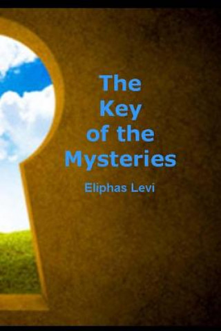 Knjiga The Key of the Mysteries Eliphas Lévi