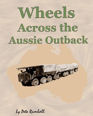 Książka Wheels Across the Aussie Outback Pete Rumball