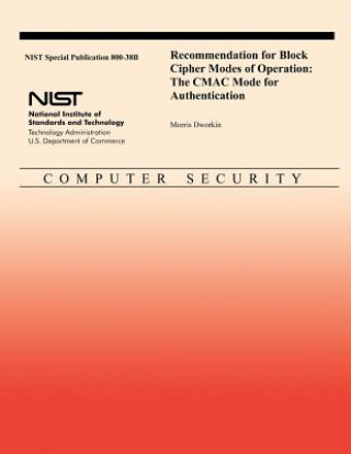 Carte Recommendation for Block Cipher Modes of Operation: The CMAC Mode for Authentication U S Department of Commerce