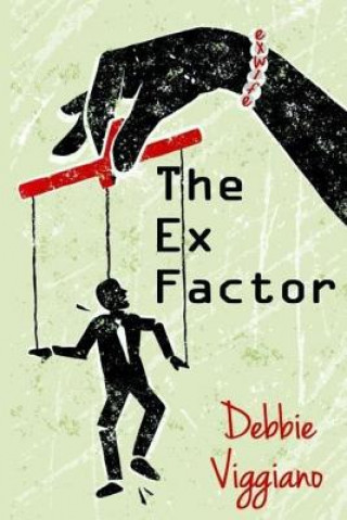 Книга The Ex Factor Debbie Viggiano