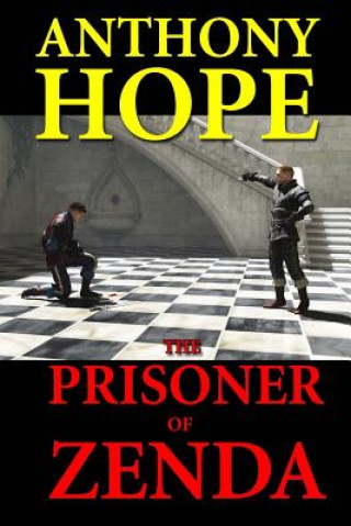 Carte The Prisoner of Zenda Anthony Hope