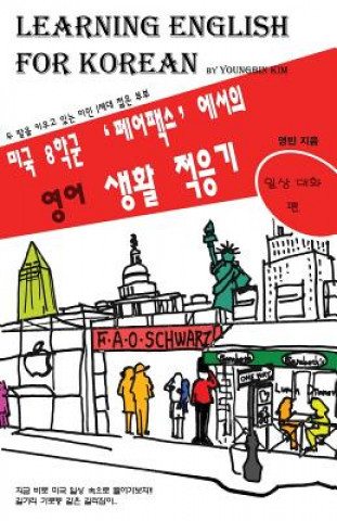 Kniha Learning English for Korean: Everyday Conversation in Fairfax YoungBin Kim