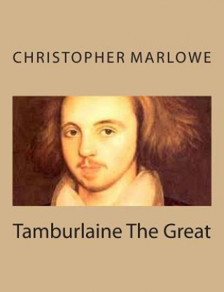 Carte Tamburlaine The Great Christopher Marlowe