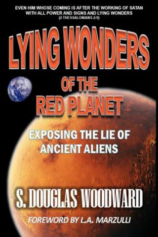 Knjiga Lying Wonders of the Red Planet S Douglas Woodward