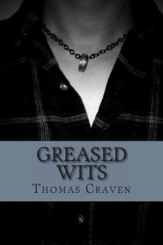 Carte Greased Wits Thomas Craven