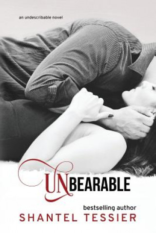 Kniha Unbearable Shantel Tessier