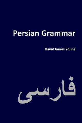 Kniha Persian Grammar David James Young