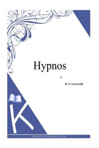 Kniha Hypnos H P Lovecraft