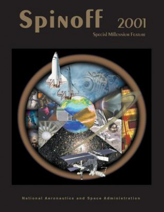 Könyv Spinoff 2001: Special Millennium Feature National Aeronautics and Administration