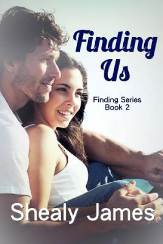 Knjiga Finding Us Shealy James