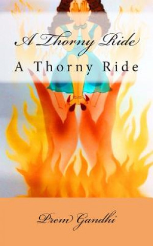 Könyv A Thorny Ride: A Thorny Ride MR Prem Gandhi