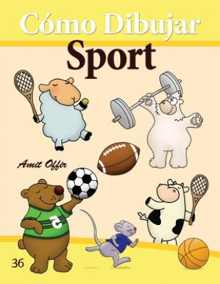 Buch Cómo Dibujar: Sport: Libros de Dibujo Amit Offir