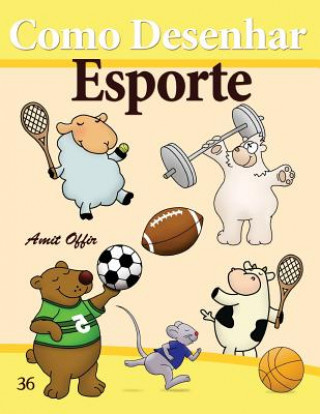 Kniha Como Desenhar: Esporte: Livros Infantis Amit Offir