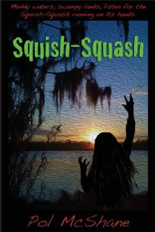 Kniha Squish-Squash Pol McShane