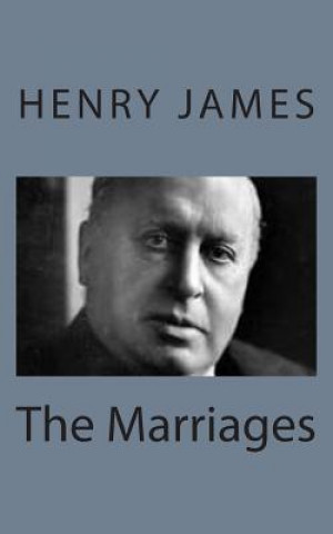 Knjiga The Marriages Henry James
