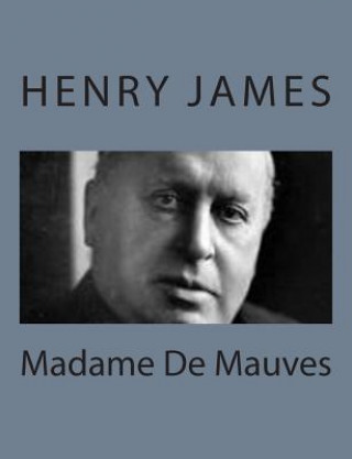 Könyv Madame De Mauves Henry James