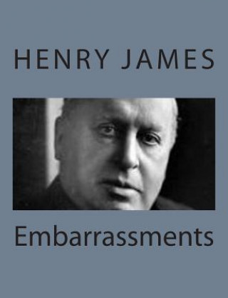 Kniha Embarrassments Henry James