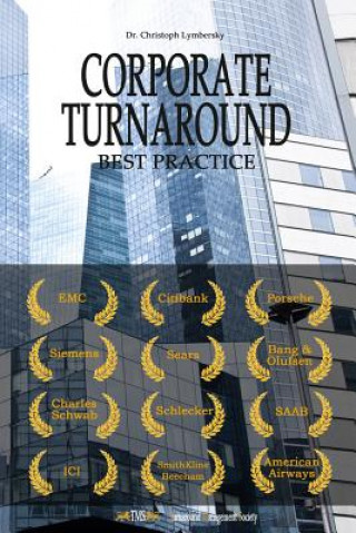 Kniha Corporate Turnaround Best Practice: Cases Studies and Articles in Corporate Restructuring Christoph Lymbersky