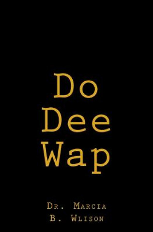 Knjiga Do Dee Wap Dr Marcia B Wlison