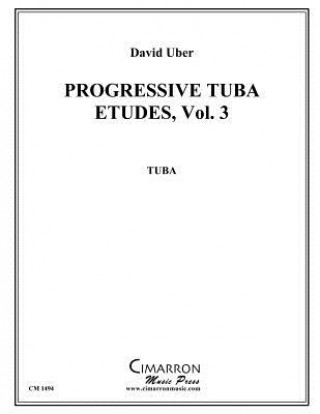 Kniha Progressive Tuba Etudes, vol. 3 David Uber