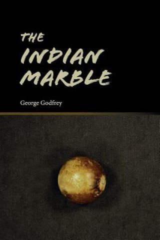 Książka The Indian Marble George Godfrey