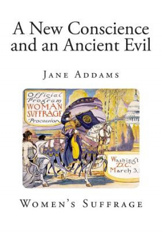 Kniha A New Conscience and an Ancient Evil Jane Addams