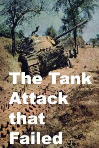 Книга The Tank Attack that Failed Agha Humayun Amin