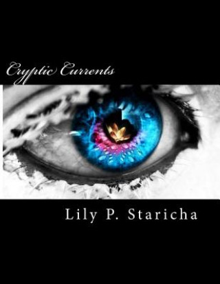 Kniha Cryptic Currents: The Cyclones Lily L Patricia Staricha