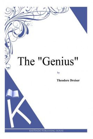 Carte The "Genius" Theodore Dreiser