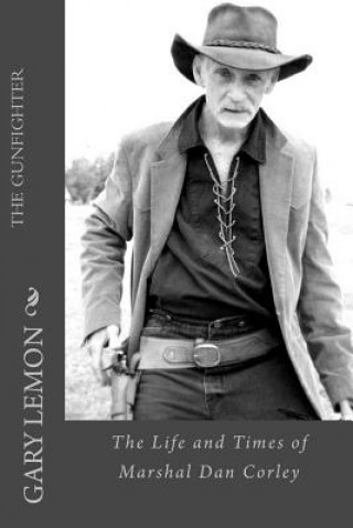 Knjiga The Gunfighter Gary Lemon