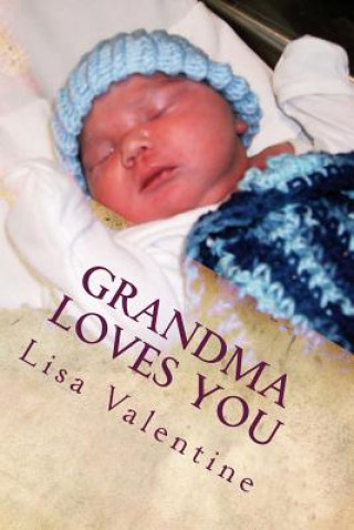 Kniha Grandma Loves You Lisa Valentine