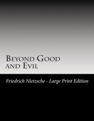 Buch Beyond Good and Evil: Large Print Friedrich Nietzsche