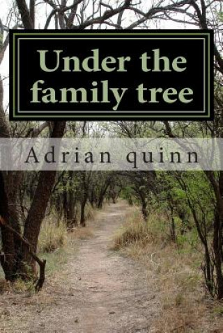 Könyv Under the family tree Adrian V Quinn