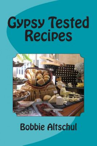 Kniha Gypsy Tested Recipes Bobbie Altschul